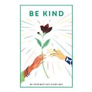 Be Kind