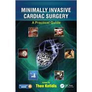 Minimally Invasive and Hybrid Cardiac Surgery: A Practical Guide