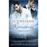 An Actor's Guide to Romance
