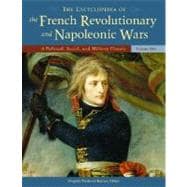 The Encyclopedia of the French Revolutionary And Napoleonic Wars