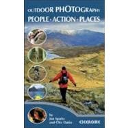 Outdoor Photography Better Pictures for Outdoor Enthusiasts