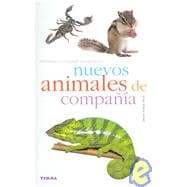 Nuevos Animales De Compania/ New Companion Animals