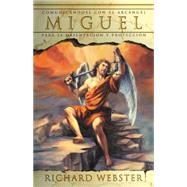 Miguel / Michael: Comunicandose Con El Arcangel Para La Orientacion Y Proteccion / Communicating with the Archangel for Guidance and Protection