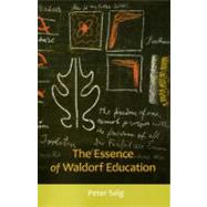 The Essence of Waldorf Education