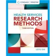 MindTap for Shi's Health Services Research Methods, 2 terms Printed Access Card