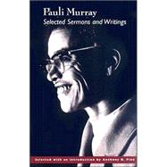 Pauli Murray: Selected Sermons and Writings
