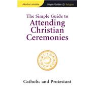 Simple Guide to Attending Christian Ceremonies