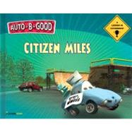 Auto-B-Good - Citizen Miles : A Lesson in Citizenship