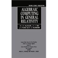 Algebraic Computing in General Relativity Lecture Notes from the First Brazilian School on Computer Algebra Volume 2