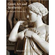 Greek Art and Aesthetics in the Fourth Century B.c.