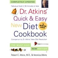Dr. Atkins' Quick & Easy New Diet Cookbook Companion to Dr. Atkins' New Diet Revolution