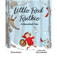 Little Red Ruthie A Hanukkah Tale