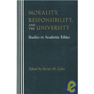 Morality, Responsibility, and the University