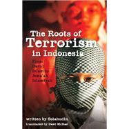 The Roots of Terrorism in Indonesia
