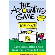 Kindle Book: The Accounting Game: Basic Accounting Fresh from the Lemonade Stand (B001U29UIU)