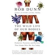 Wild Life of Our Bodies