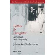 Father and Daughter A Political Autobiography