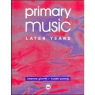 Primary Music: Later Years