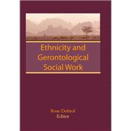 Ethnicity and Gerontological Social Work