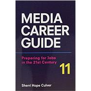 Media Career Guide Preparing for Jobs in the 21st Century