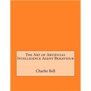 The Art of Artificial Intelligence Agent Behaviour