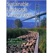 Sustainable Landscape Construction,9781559636469