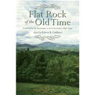 Flat Rock of the Old Time