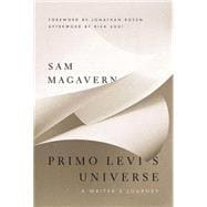 Primo Levi’s Universe A Writer’s Journey