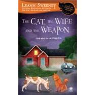 The Cat, the Wife and the Weapon A Cats in Trouble Mystery