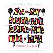 See and Say A picture book in four languages