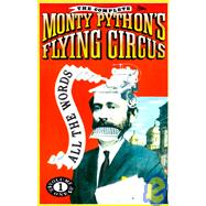 The Complete Monty Python's Flying Circus All the Words, Volume 1