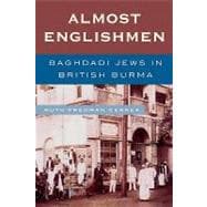 Almost Englishmen Baghdadi Jews in British Burma