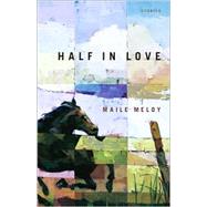 Half in Love : Stories