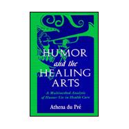 Humor and the Healing Arts: A Multimethod Analysis of Humor Use in Health Care