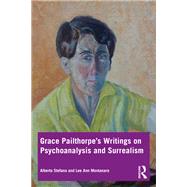 Grace Pailthorpe’s Writings on Psychoanalysis and Surrealism
