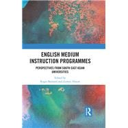 English Medium Instruction Programmes: Perspectives from Southeast Asian Universities