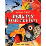 Beastly Birds and Bats
