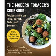 The Modern Forager's Cookbook