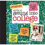 Seventeen's Guide to Getting into College Know Yourself, Know Your Schools & Find Your Perfect Fit!
