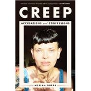 Creep Accusations and Confessions