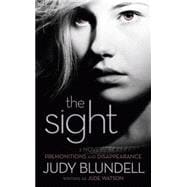 The Sight (Two Novels: Premonitions and Disappearance)