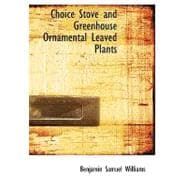 Choice Stove and Greenhouse Ornamental Leaved Plants