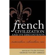 French Civilization and Its Discontents Nationalism, Colonialism, Race