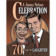 A Jimmy Nelson Celebration