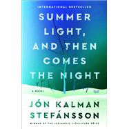 Summer Light, and Then Comes the Night