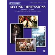 Second Impressions: 11 Original Piano Solos for Late Elementary Pianists