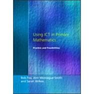 Using ICT in Primary Mathematics: Practice and Possibilities