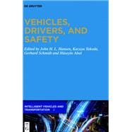 Vehicles, Drivers, and Safety