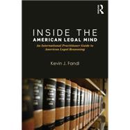 Inside the American Legal Mind: An International Practitioner Guide to American Legal Reasoning