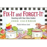 Fix-It and Forget-It: Feasting with your Slow Cooker; 2008 Day-to-Day Calendar